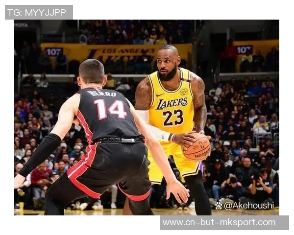 湖人热火总决赛第四场精彩集锦回顾与赛后分析